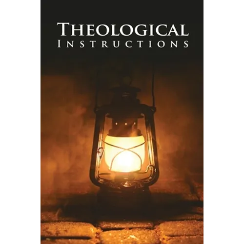 Theological Instructions