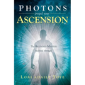 Photons Propel Your Ascension