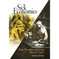 Sick Economies: Drama, Mercantilism, and Disease in Shakespeare's England