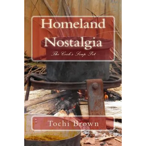 Homeland Nostalgia: The Cook's Soup Pot