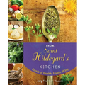 From Saint Hildegard's Kitchen: Foods of Health, Foods of Joy