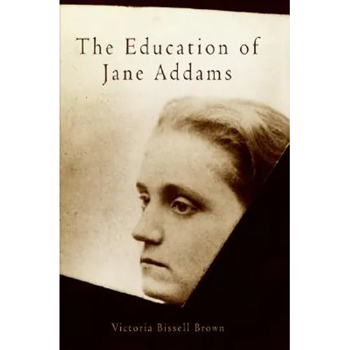 The Education of Jane Addams