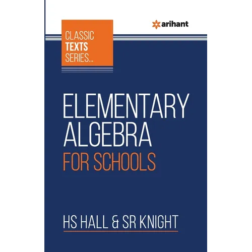 Elementary Algebra For Schools
