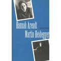 Hannah Arendt/Martin Heidegger