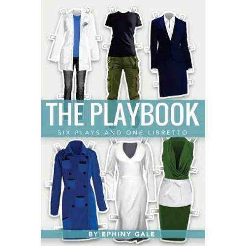 The Playbook: Six Plays and One Libretto