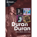 Duran Duran: Every Album, Every Song