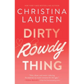 Dirty Rowdy Thing