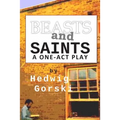 Beasts and Saints: One-Act Play