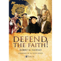 Defend the Faith!