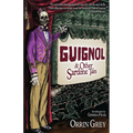 Guignol & Other Sardonic Tales
