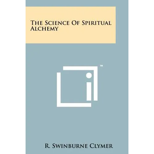 The Science Of Spiritual Alchemy