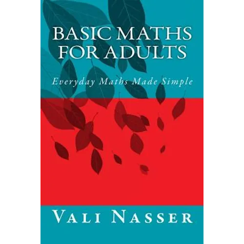 Basic Maths for Adults: Everyday Maths Made Simple