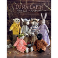 Luna Lapin Stitched with Kindness: New Friends to Make and Stories to Share