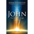 John: The Gospel of Light and Life