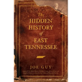 The Hidden History of East Tennessee