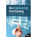 Reengineering Purchasing: Lessons from the Front Lines