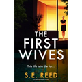 The First Wives: An Addictive Domestic Thriller