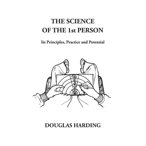 The Science of the 1st Person: Its Principles, Practice and Potential