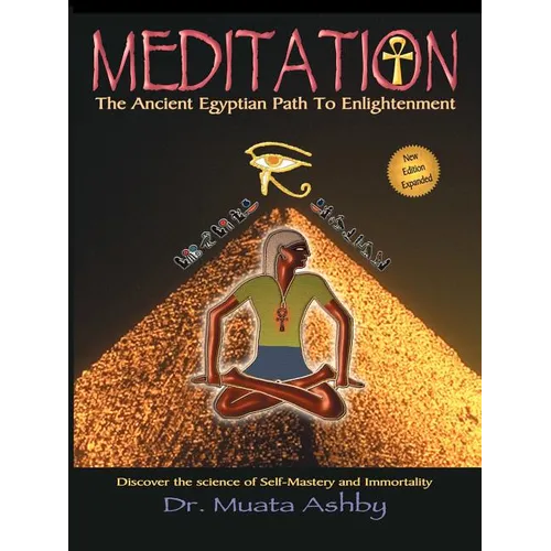 Meditation the Ancient Egyptian Path to Enlightenment