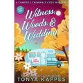 Witness, Woods, & Wedding