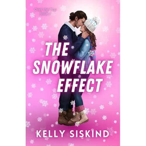 The Snowflake Effect: A Spicy Enemies-to-Lovers Romance