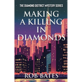 Making a Killing in Diamonds