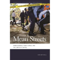 Mean Streets: Homelessness, Public Space, and the Limits of Capital