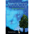 Moondog: Forever Free
