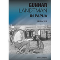 Gunnar Landtman in Papua: 1910 to 1912