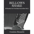 Bellows Shake: 20 Studies for Free Bass Accordion Vol.1