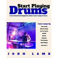 Start Playing Drums: A new method book designed for adults to learn to play the