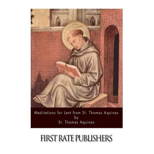 Meditations for Lent from St. Thomas Aquinas