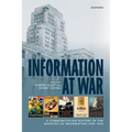 Information at War: A Communication History of the Ministry of Information 1939-1946