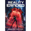 Reality Eroded