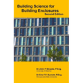 Building Science for Building Enclosures