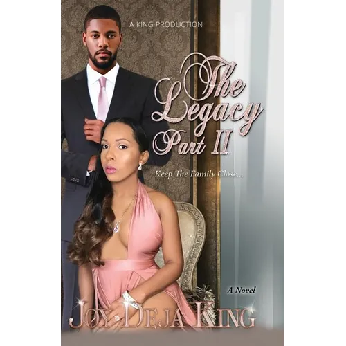 The Legacy Part 2: Keep The Family Close...