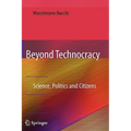 Beyond Technocracy: Science, Politics and Citizens