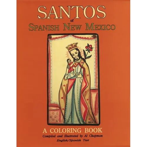 Santos of Spanish New Mexico, A Coloring Book