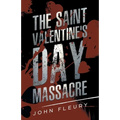 The Saint Valentine's Day Massacre