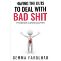 Having the guts to deal with bad shit