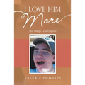 I Love Him More