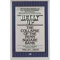 Belly Up: The Collapse of the Penn Square Bank