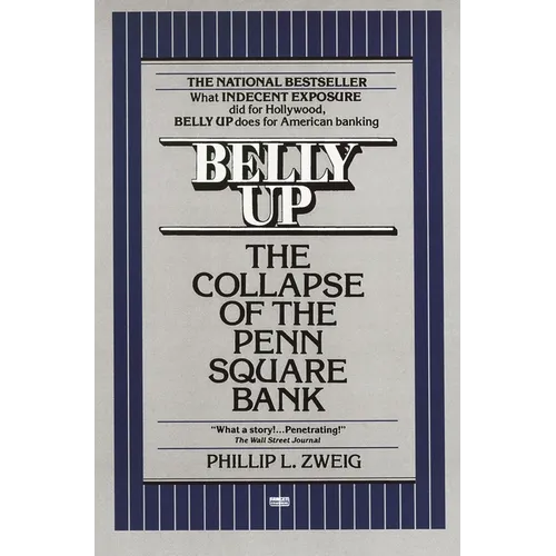 Belly Up: The Collapse of the Penn Square Bank