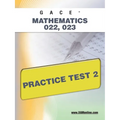 Gace Mathematics 022, 023 Practice Test 2