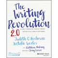 The Writing Revolution 2.0: A Guide to Advancing Thinking Through Writing in All Subjects and Grades