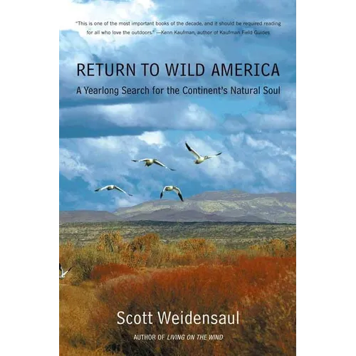 Return to Wild America: A Yearlong Search for the Continent's Natural Soul