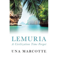 Lemuria: A Civilization Time Forgot