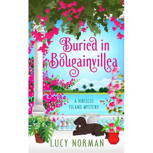 Buried in Bougainvillea: A Hibiscus Island Mystery