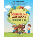 Counseling Workbook for Kids 9-12