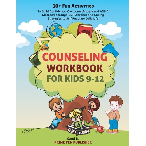 Counseling Workbook for Kids 9-12